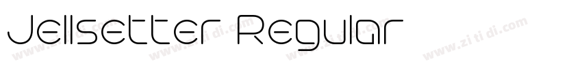 Jellsetter Regular字体转换 Jellsetter Regular字体转换